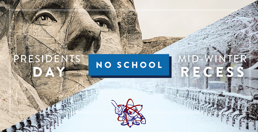 There will be no school on Monday, Feburary 17th through Friday, February 21st